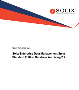 Solix Enterprise Data Management Suite Standard Edition Database Archiving 2.2 Quick Reference Guide